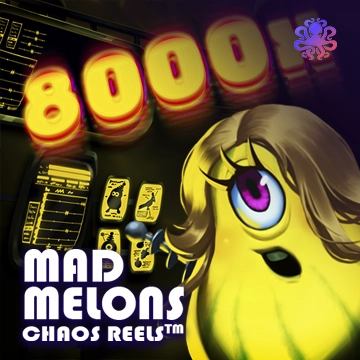 Mad Melons Chaos Reels - GECKO158
